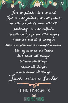 Encouraging Wednesdays ... 1 Corinthians 13:4-8