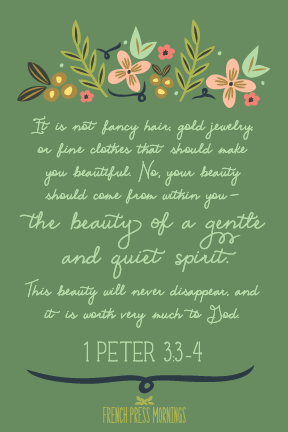Encouraging Wednesdays ... 1 Peter 3:3-4