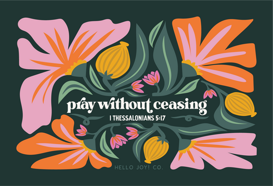 Encouraging Wednesdays ... 1 Thessalonians 5:17