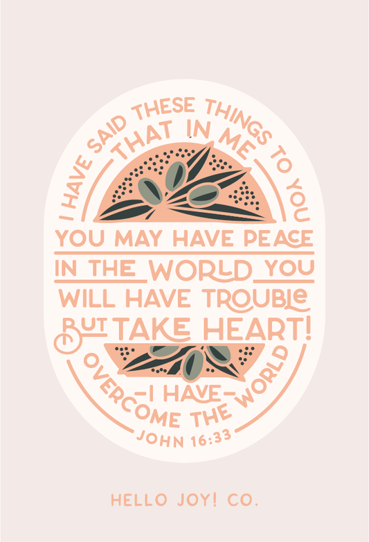 Encouraging Wednesdays ... John 16:33