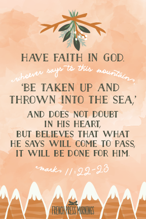 Encouraging Wednesdays ... Mark 11:22-23
