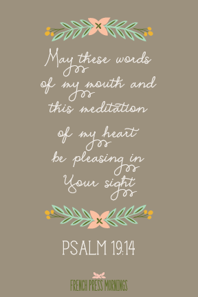 Encouraging Wednesdays ... Psalm 19:14