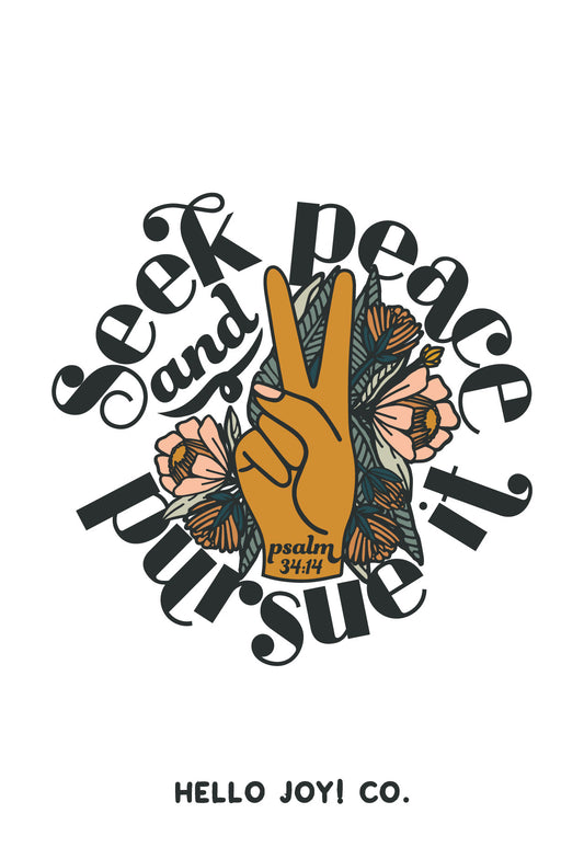 Encouraging Wednesdays ... Seek Peace & Pursue It