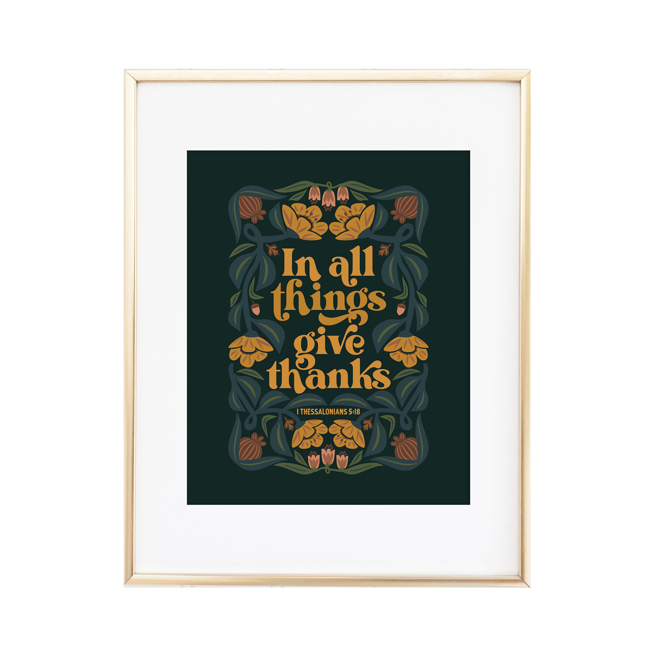 "In all things give thanks" - 1 Thessalonians 5:18 Print