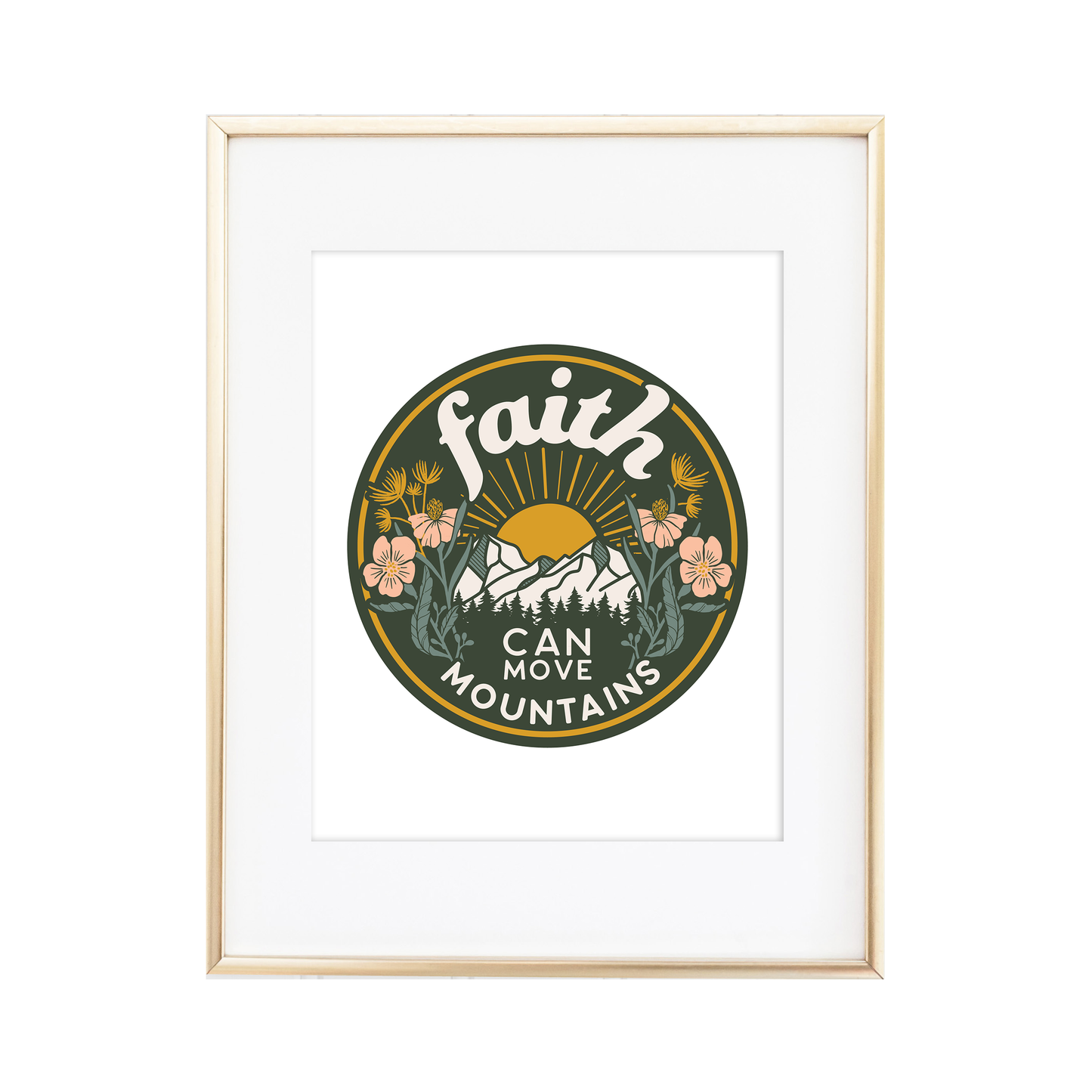 Faith Can Move Mountains Print