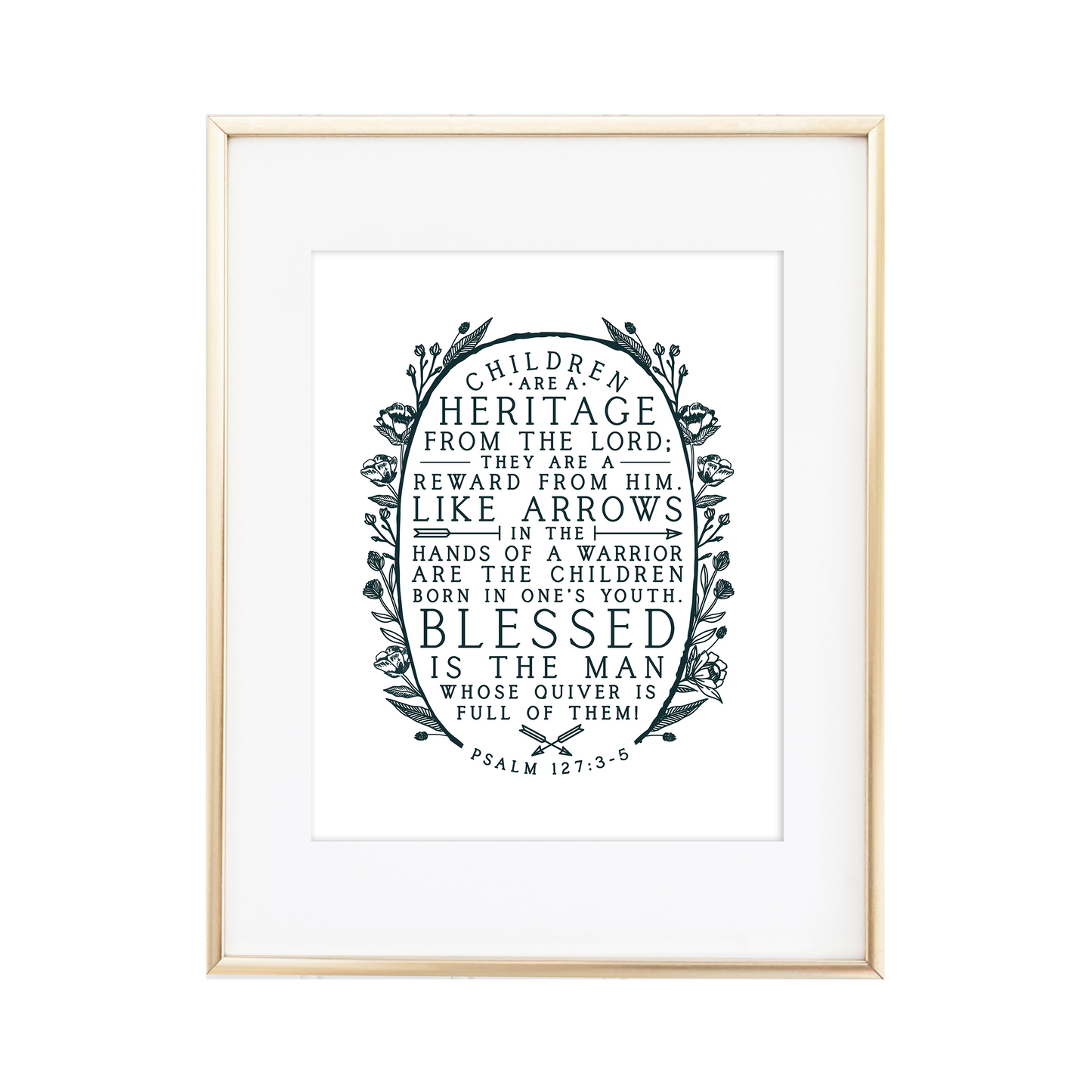 Heritage - Psalm 127:3-5 Print