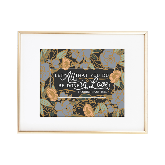 1 Corinthians 16:14 Print
