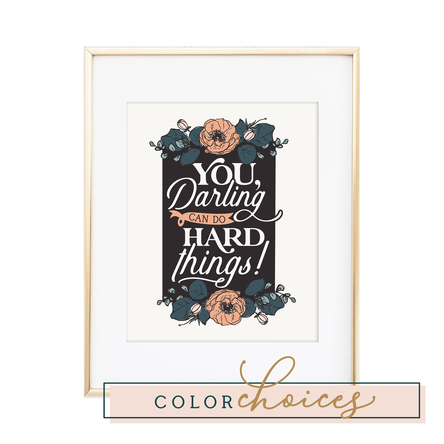 You, Darling, Can Do Hard Things Print