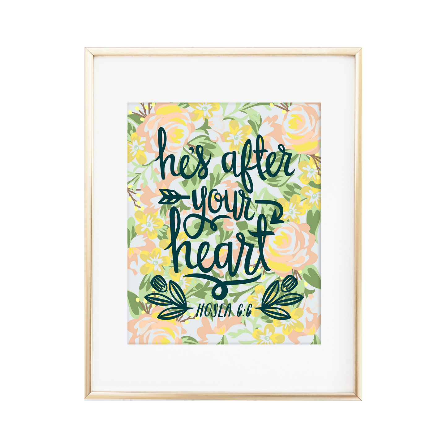 He's After Your Heart - Hosea 6:6 Print