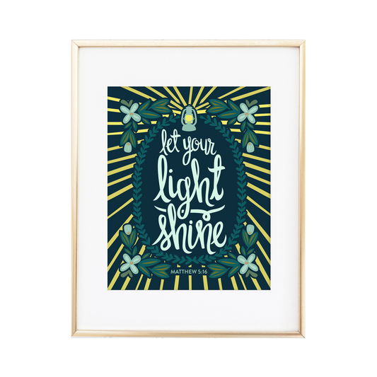 Let Your Light Shine - Matthew 5:16 Print
