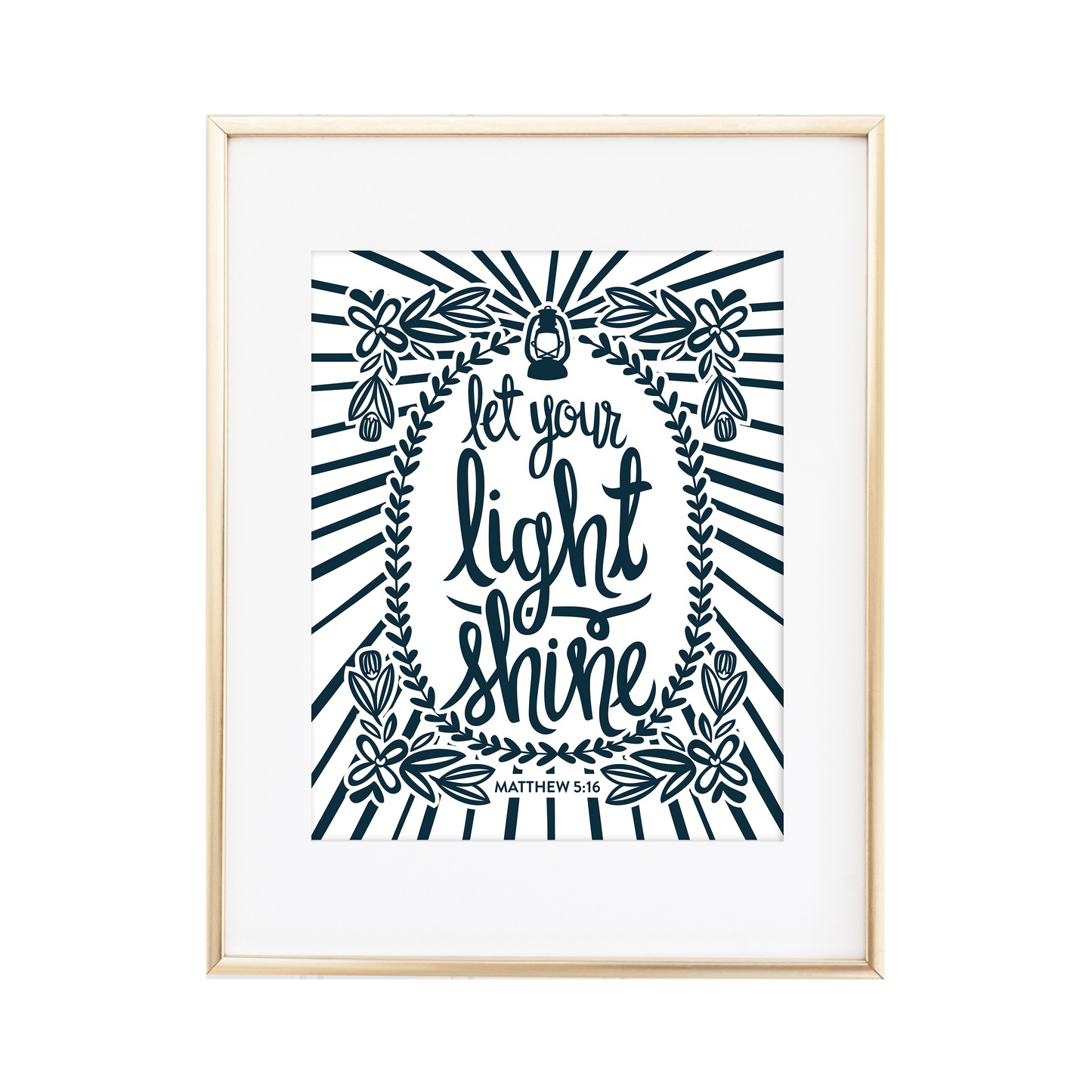 Let Your Light Shine - Matthew 5:16 Print