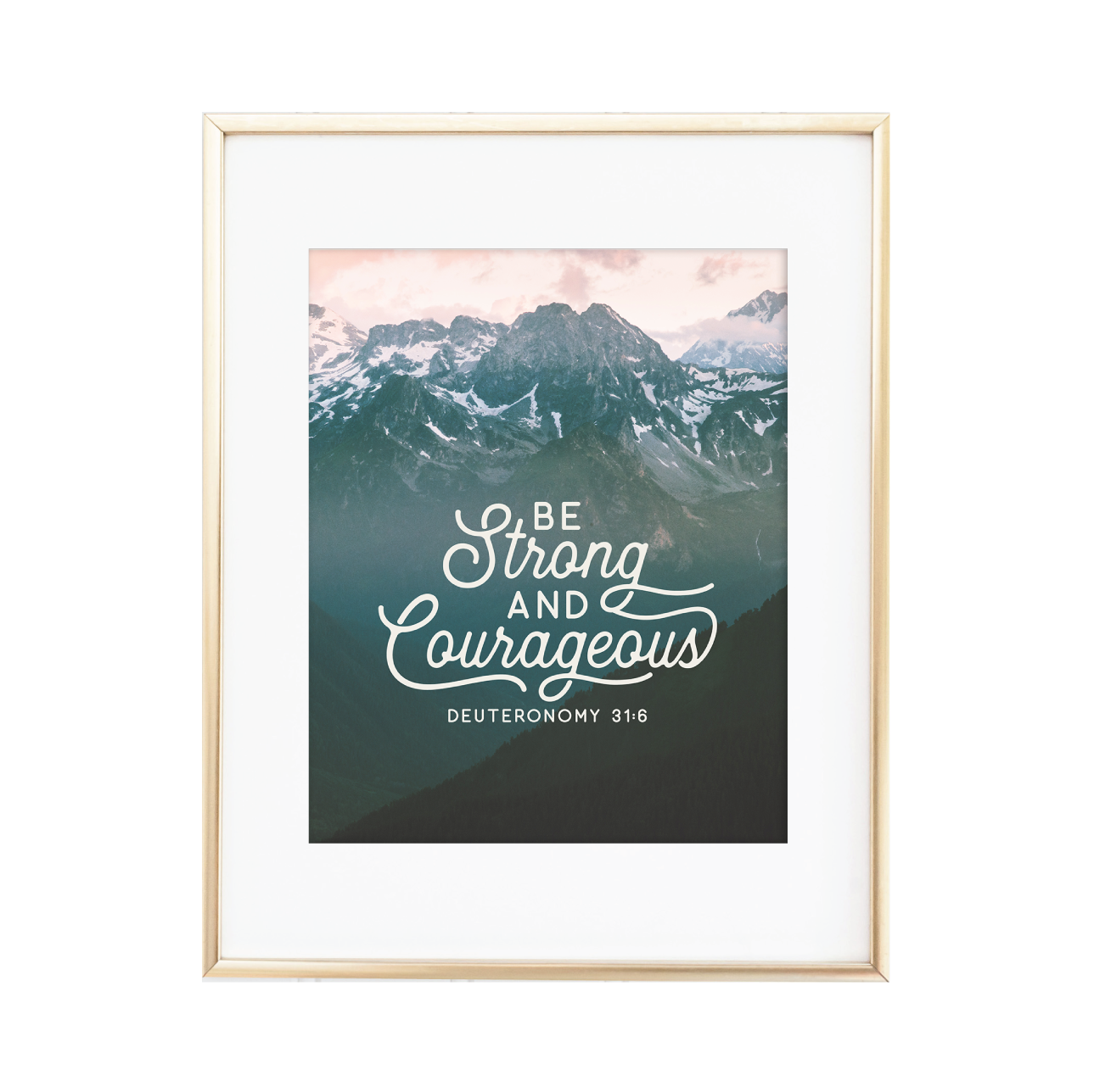 Be Strong and Courageous Print