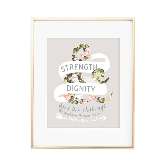 Strength & Dignity Print