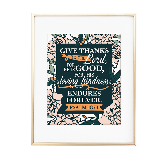 Give Thanks to the Lord Psalm 107:1 Print