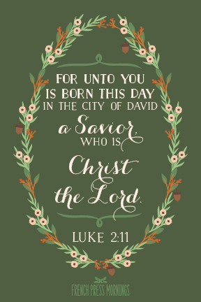 Encouraging Wednesdays ... Luke 2:11