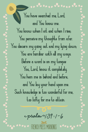 Encouraging Wednesdays ... Psalm 139:1-6