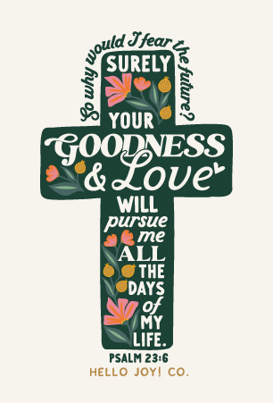 Encouraging Wednesdays ... Psalm 23:6