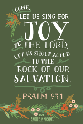 Encouraging Wednesdays ... Psalm 95:1