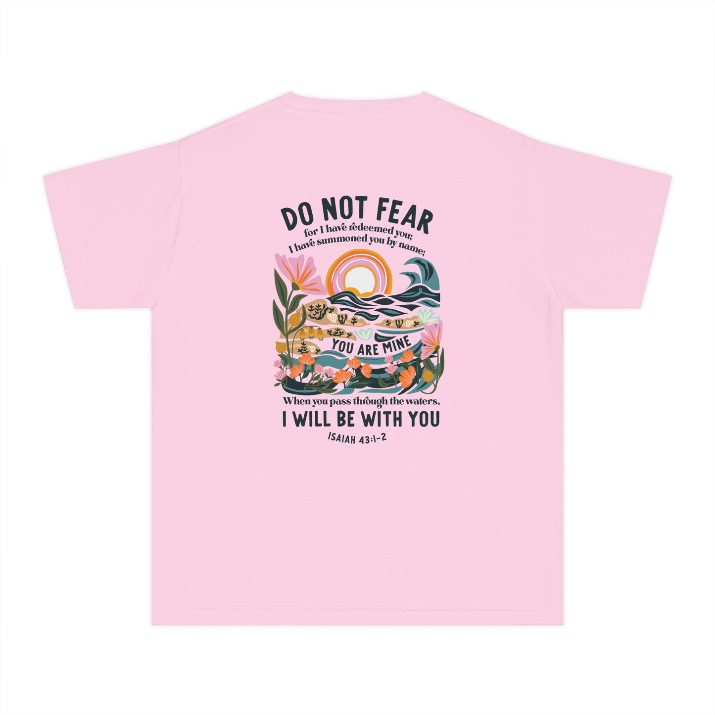 Youth Tee — "Do Not Fear" Isaiah 43:1-2 Inspirational Christian T‑Shirt