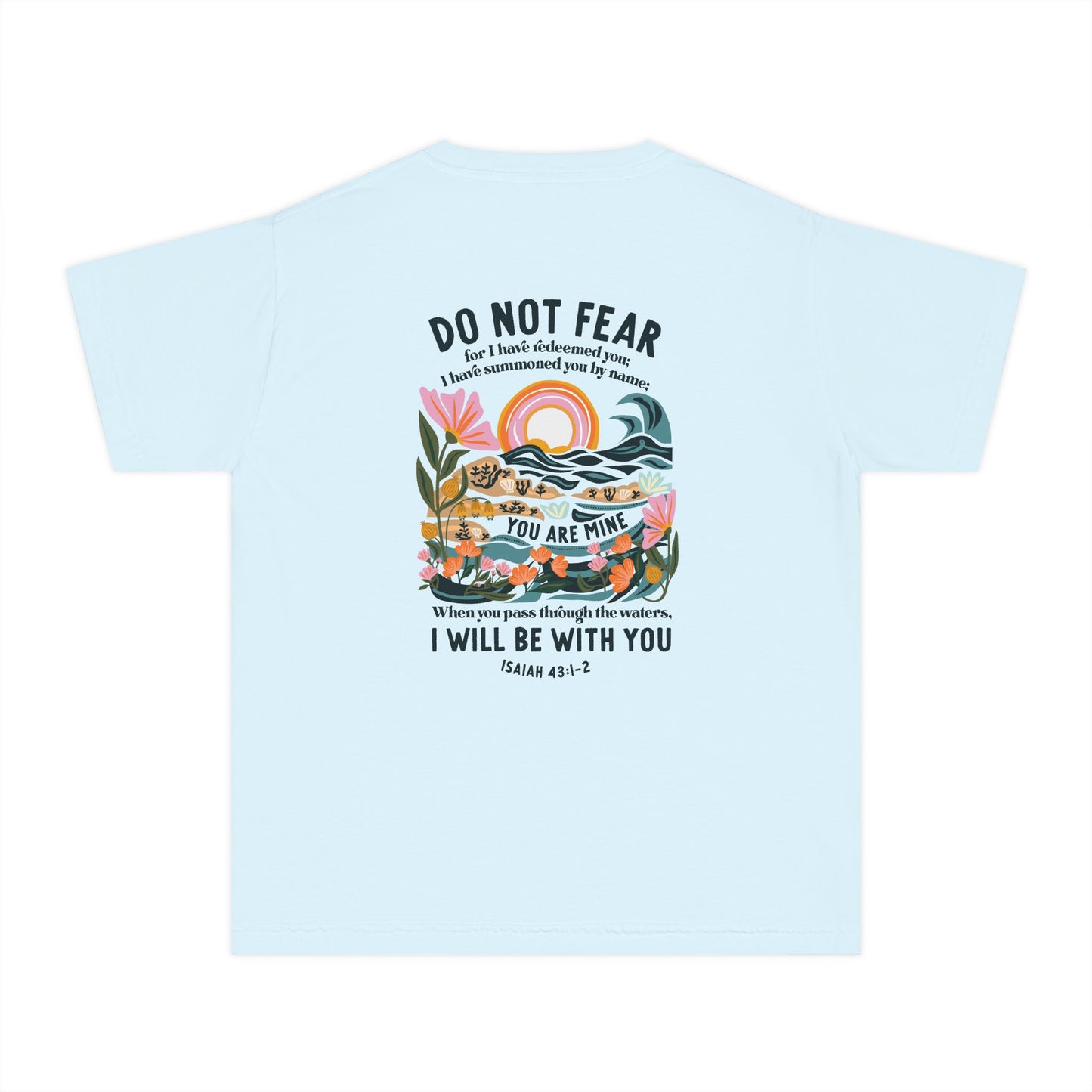 Youth Tee — "Do Not Fear" Isaiah 43:1-2 Inspirational Christian T‑Shirt