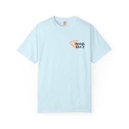 Isaiah 43:1-2 Faith T-Shirt — "Do Not Fear, I Will Be With You" Christian Tee
