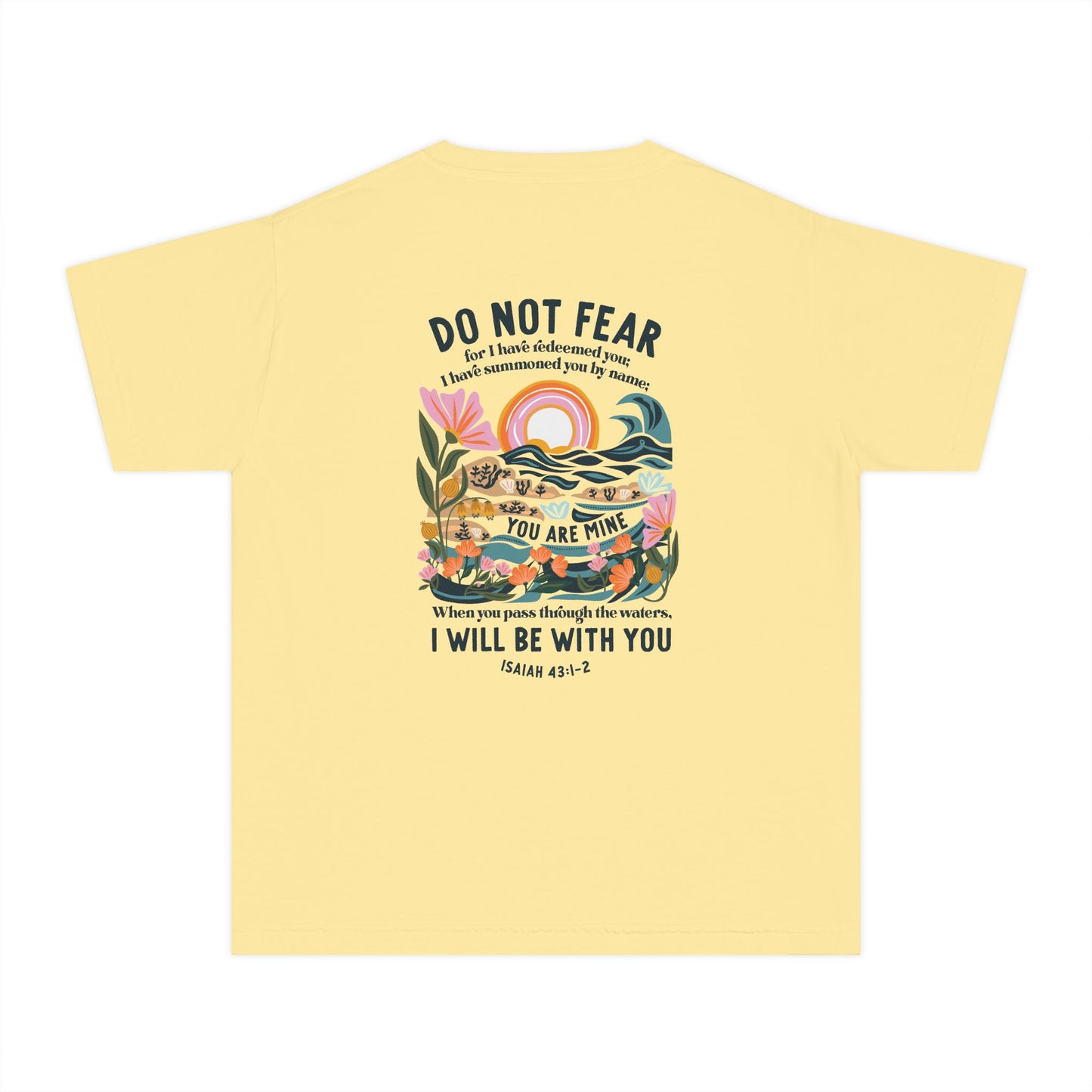 Youth Tee — "Do Not Fear" Isaiah 43:1-2 Inspirational Christian T‑Shirt