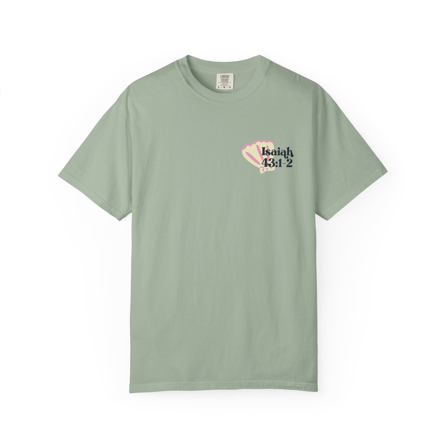 Isaiah 43:1-2 Faith T-Shirt — "Do Not Fear, I Will Be With You" Christian Tee