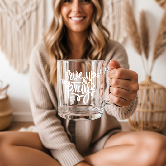 Rise Up & Pray Glass Coffee Mug 12.25oz – Clear Tea & Espresso Cup
