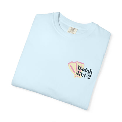 Isaiah 43:1-2 Faith T-Shirt — "Do Not Fear, I Will Be With You" Christian Tee