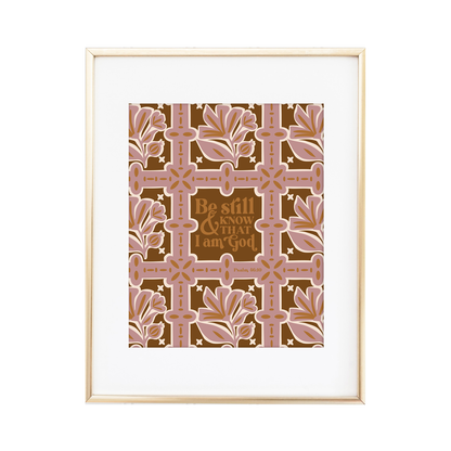 Be still and know that I am God - Psalm 46:10 Print