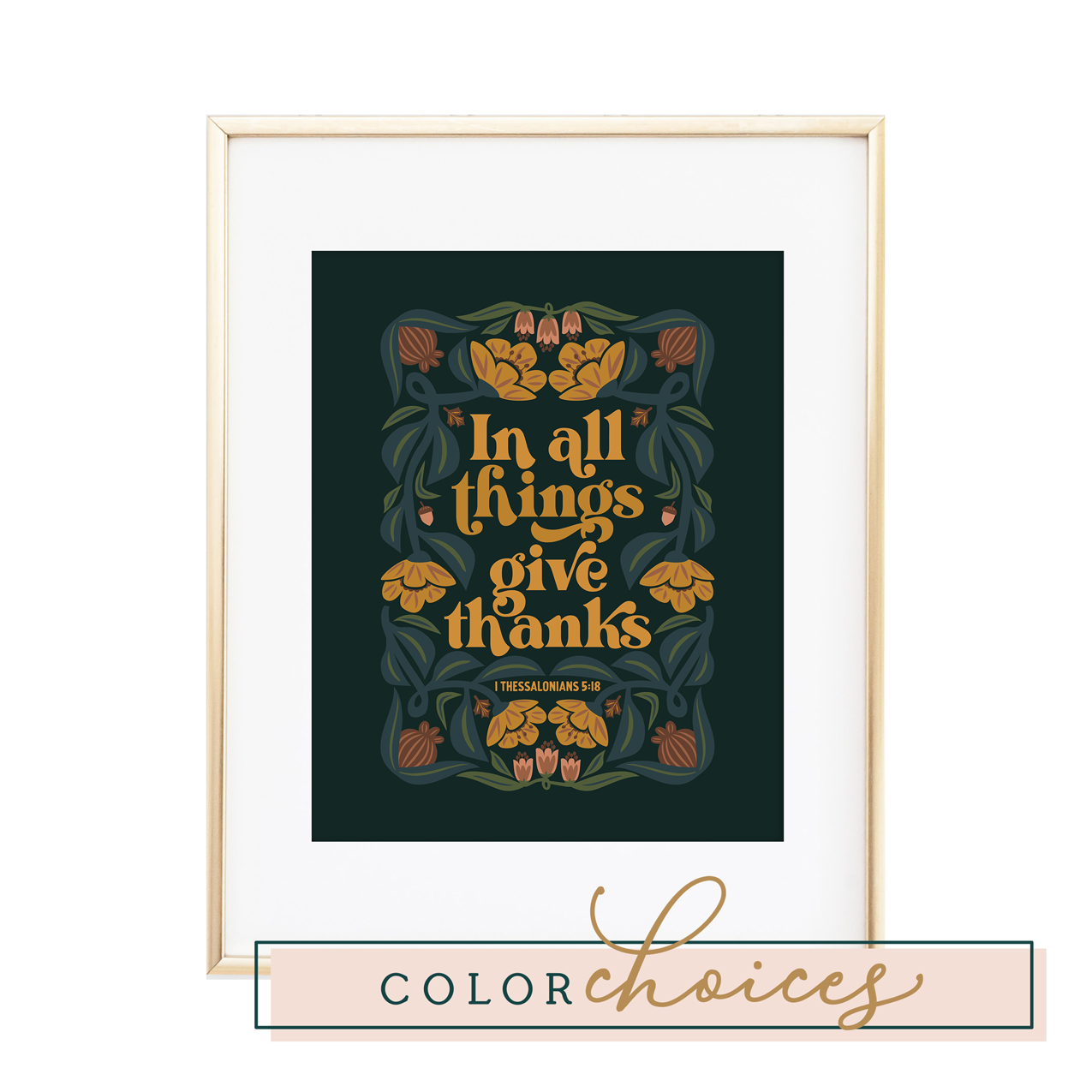 "In all things give thanks" - 1 Thessalonians 5:18 Print