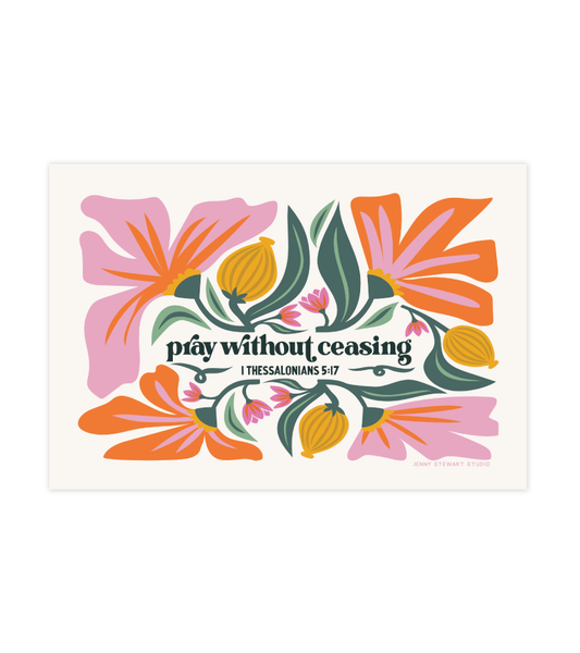 1 Thessalonians 5:17 Print - 4x6 - Instant Download