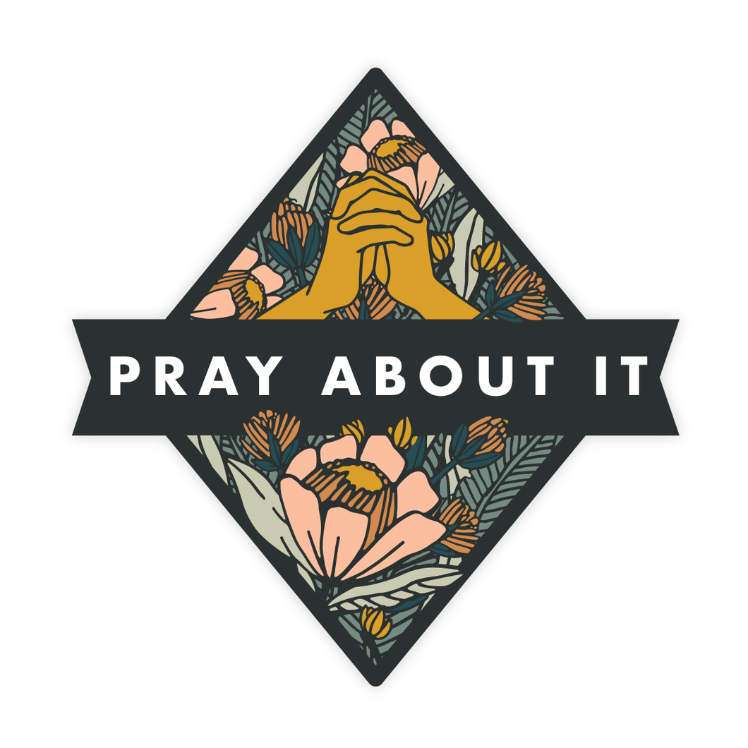 Pray About It Sticker