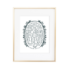 Load image into Gallery viewer, Heritage - Psalm 127:3-5 Print