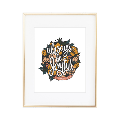 Always Be Joyful 1 Thessalonians 5:16 Print