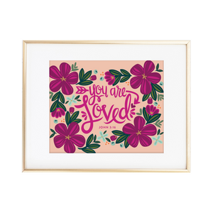 You Are Loved - John 3:16 Print
