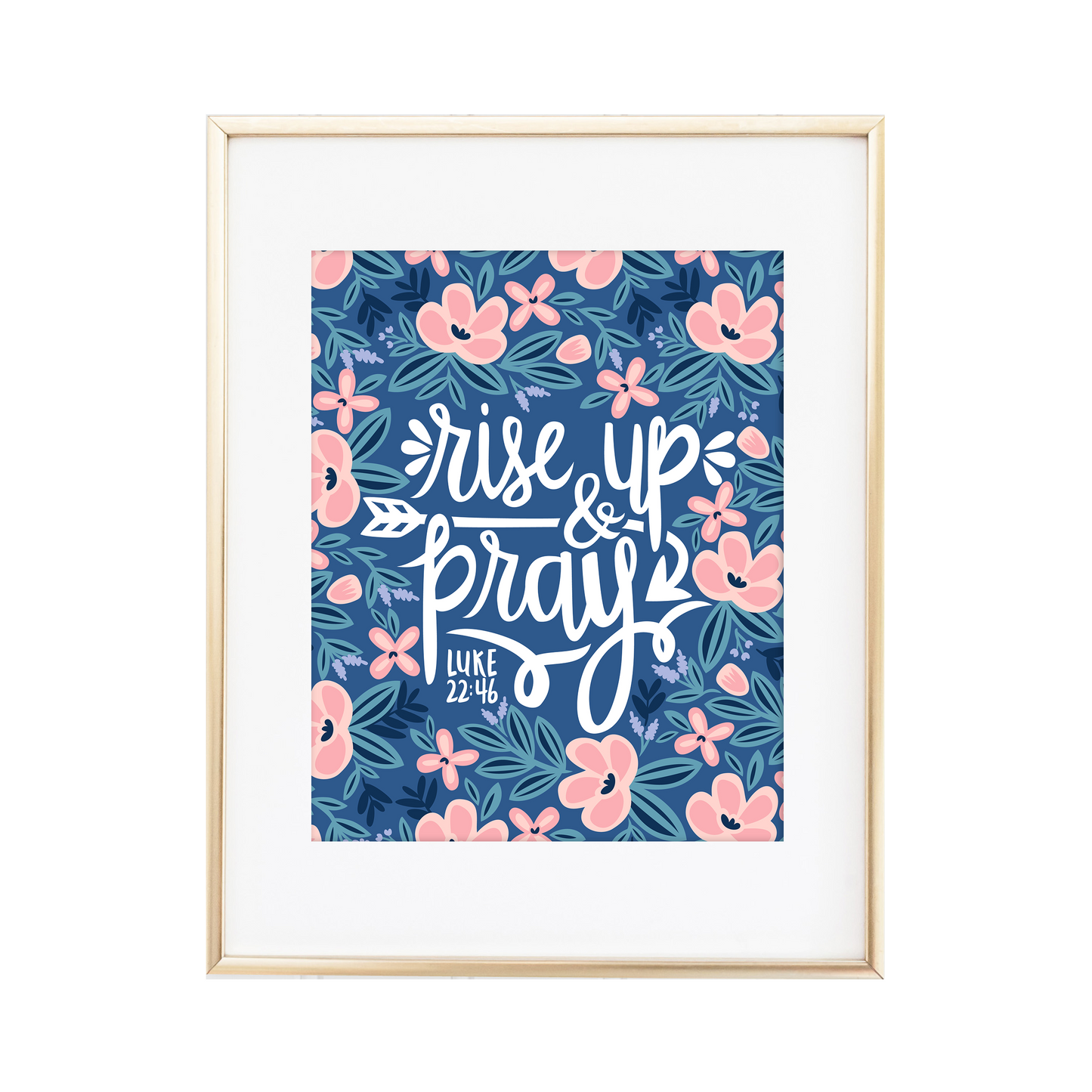 Rise Up & Pray - Luke 22:46 Print