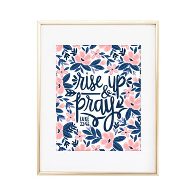 Rise Up & Pray - Luke 22:46 Print