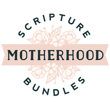 Load image into Gallery viewer, Motherhood Scripture Bundle