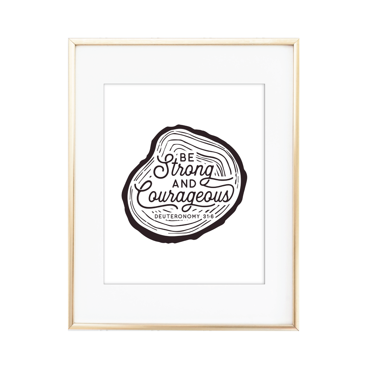 Be Strong and Courageous Print