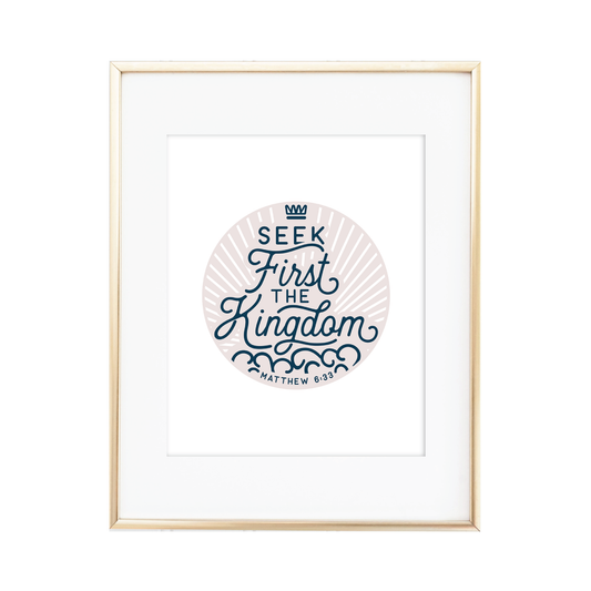 Seek First the Kingdom Print