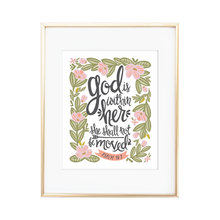 Load image into Gallery viewer, Psalm 46:5 Print