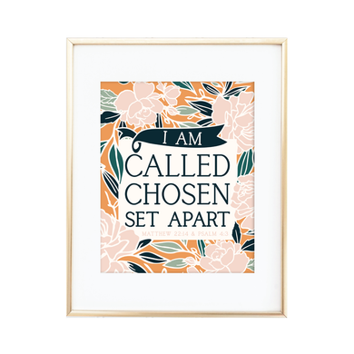 I Am Called, Chosen, Set Apart Print
