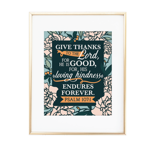 Give Thanks to the Lord Psalm 107:1 Print